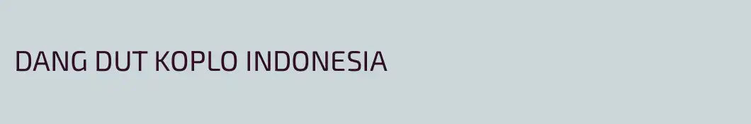 DANG DUT KOPLO INDONESIA